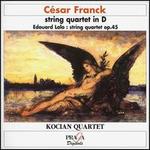 Franck: String Quartet in D; Lalo: String Quartet Op. 45