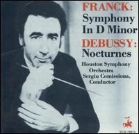 Franck: Symphony in D minor; Debussy: Nocturnes - Houston Symphony Orchestra; Sergiu Comissiona (conductor)