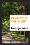 Francois the Waif