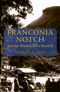 Franconia Notch and the Women Who Saved It