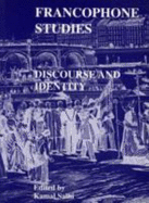 Francophone Studies: Discourse and Multiplicity - Salhi, Kamal (Editor)