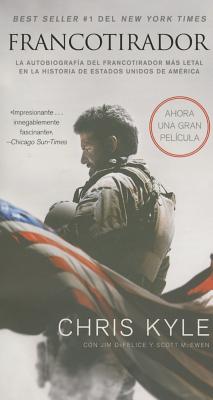 Francotirador (American Sniper - Spanish Edition): La Autobiografa del Francotirador Ms L - Kyle, Chris