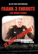 Frank-3 Enroute: It Ain't Finished !