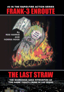 Frank-3 Enroute: The Last Straw