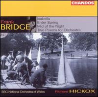 Frank Bridge: Orchestral Works, Vol. 1 - BBC National Orchestra of Wales; Richard Hickox (conductor)