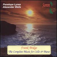 Frank Bridge: The Complete Music for Cello & Piano - Alexander Wells (piano)