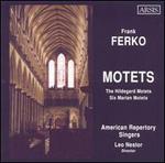 Frank Ferko: Motets