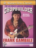 Frank Gambale: The Ultimate Guitar Workout - Chopbuilder