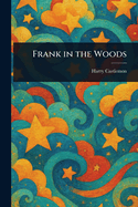 Frank in the Woods