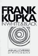 Frank Kupka in White and Black