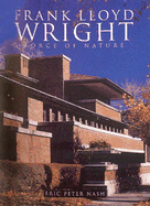 Frank Lloyd Wright: Force of Nature