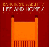 Frank Lloyd Wright's Life and Homes