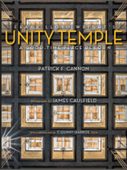 Frank Lloyd Wright's Unity Temple: A Good-Time Place Reborn