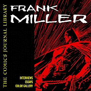 Frank Miller: The Comics Journal Library Volume 2