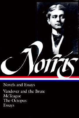 Frank Norris: Novels and Essays (LOA #33)