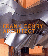 Frank O. Gehry - Cohen, Jean-Louis, and Gehry, Frank O, and Colomina, Beatriz