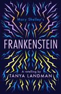 Frankenstein: A Retelling