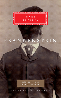 Frankenstein: Introduction by Wendy Lesser - Shelley, Mary, and Lesser, Wendy (Introduction by)