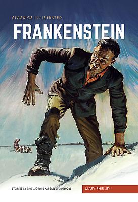 Frankenstein: or the Modern Prometheus - Shelley, Mary