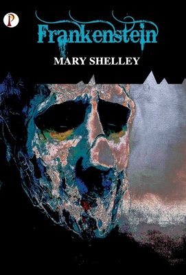 Frankenstein - Shelley, Mary