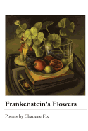 Frankenstein's Flowers