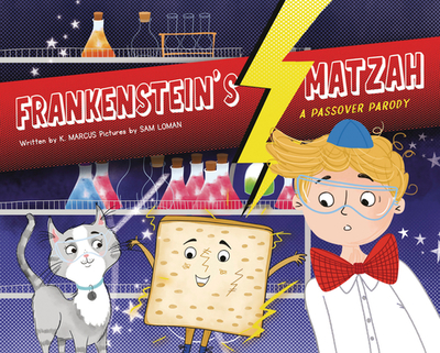 Frankenstein's Matzah: A Passover Parody - Marcus, K