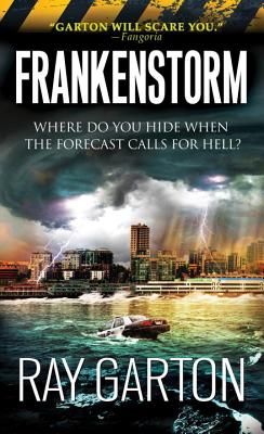 Frankenstorm - Garton, Ray