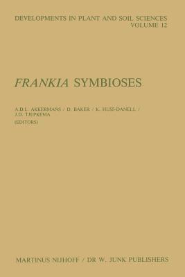 Frankia Symbioses - Akkermans, A D (Editor), and Baker, D (Editor), and Huss-Danell, K (Editor)