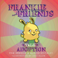 Frankie and Friends Talk Adoption