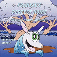 Frankie's Perfect Home