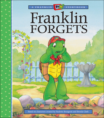 Franklin Forgets - Bourgeois, Paulette, and Jennings, Sharon, and Kids Can Press Inc