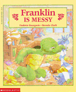 Franklin is Messy