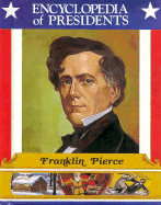Franklin Pierce: Fourteenth President of the United States