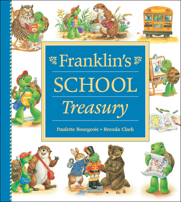 Franklin's School Treasury - Bourgeois, Paulette