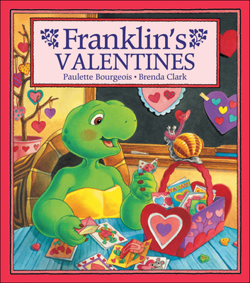 Franklin's Valentines - Bourgeois, Paulette