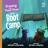 Franny and POM POM Go to Boot Camp