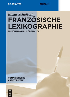 Franzsische Lexikographie: Einfhrung und berblick - Schafroth, Elmar