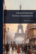 Franzsische Schulgrammatik