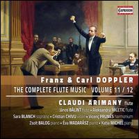 Franz & Carl Doppler: The Complete Flute Music, Vol. 11/12 - Albert Moraleda (piano); Aleksandra Miletic (flute); Claudi Arimany (flute); Cristian Chivu (violin); va Madarsz (piano);...