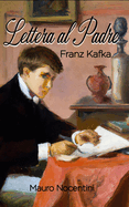 Franz Kafka - "Lettera al padre": Traduzione di Mauro Nocentini