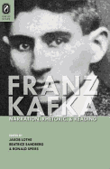 Franz Kafka: Narration, Rhetoric, and Reading
