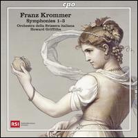 Franz Krommer: Symphonies Nos. 1-3 - Orchestra della Svizzera Italiana; Howard Griffiths (conductor)