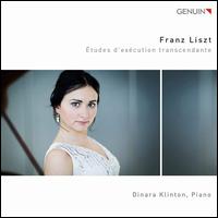 Franz Liszt: tudes d'excution transcendante - Dinara Klinton (piano)