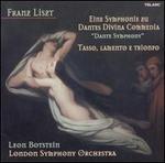 Franz Liszt: Eine Symphonie zu Dantes Divina Commedia "Dante Symphony";Tasso, Lamento e Trionfo