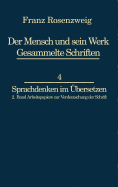 Franz Rosenzweig Sprachdenken: Arbeitspapiere Zur Verdeutschung Der Schrift