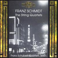 Franz Schmidt: The String Quartets - Franz Schubert Quartett
