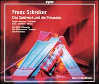 Franz Schreker: Das Spielwerk und die Prinzessin - Anne-Carolyn Schlter (mezzo-soprano); Bernd Gebhardt (bass baritone); Frank Arnold (talking); Hans Georg Ahrens (bass);...