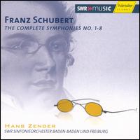 Franz Schubert: The Complete Symphonies No. 1-8 - SWR Baden-Baden and Freiburg Symphony Orchestra; Hans Zender (conductor)