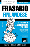 Frasario Italiano-Finlandese e vocabolario tematico da 3000 vocaboli