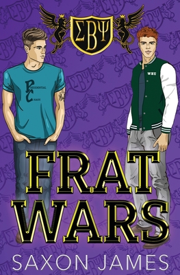 Frat Wars: Presidential Chaos - James, Saxon